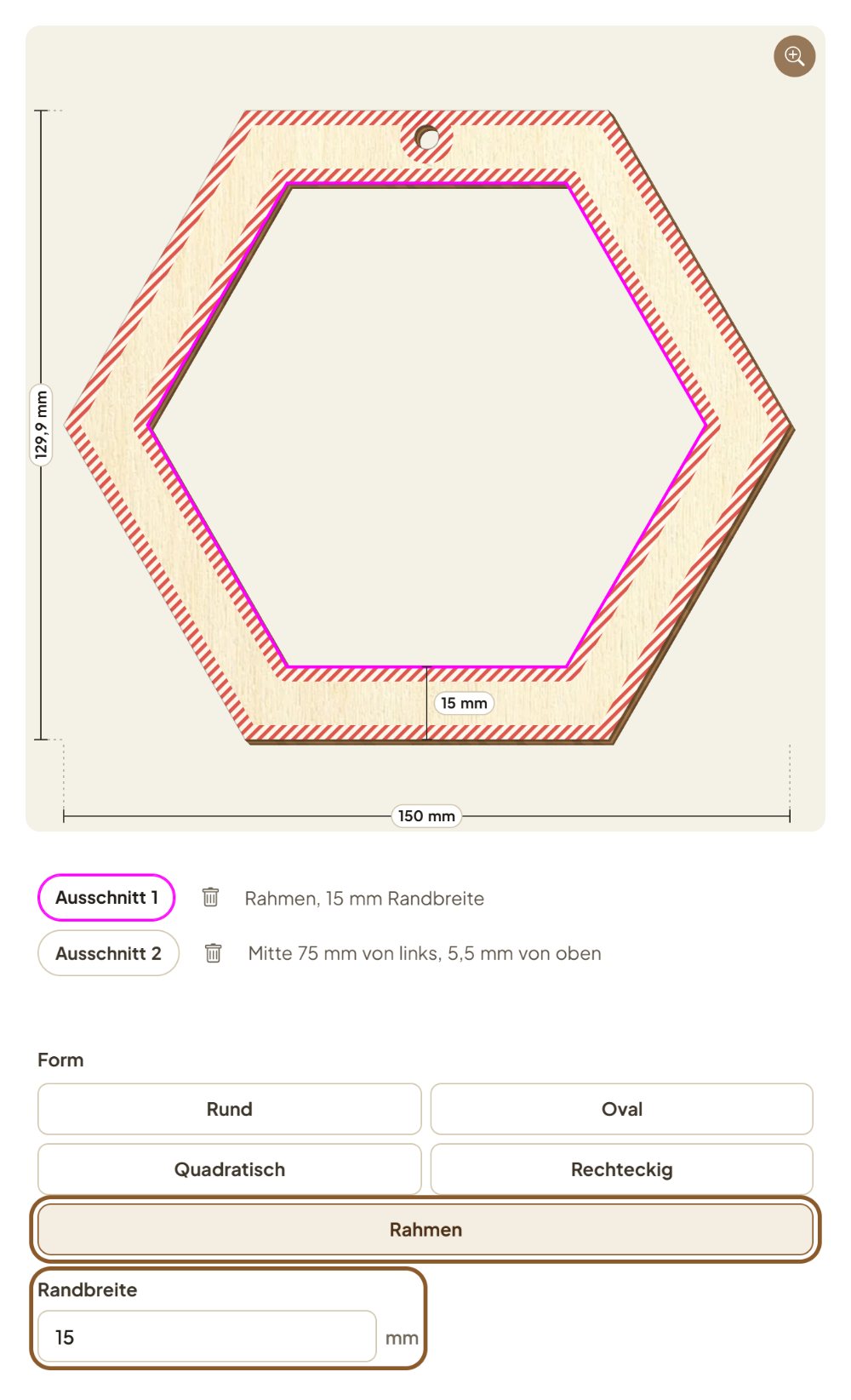 Hexagon aus Pappelsperrholz, 15 cm, als Sechseckrahmen mit 15 mm Rand, spitzen Ecken und einem runden Aufhängeloch oben im Rand, darunter die Zeilen Ausschnitt 1 und 2 und der hervorgehobene Knopf „Rahmen“