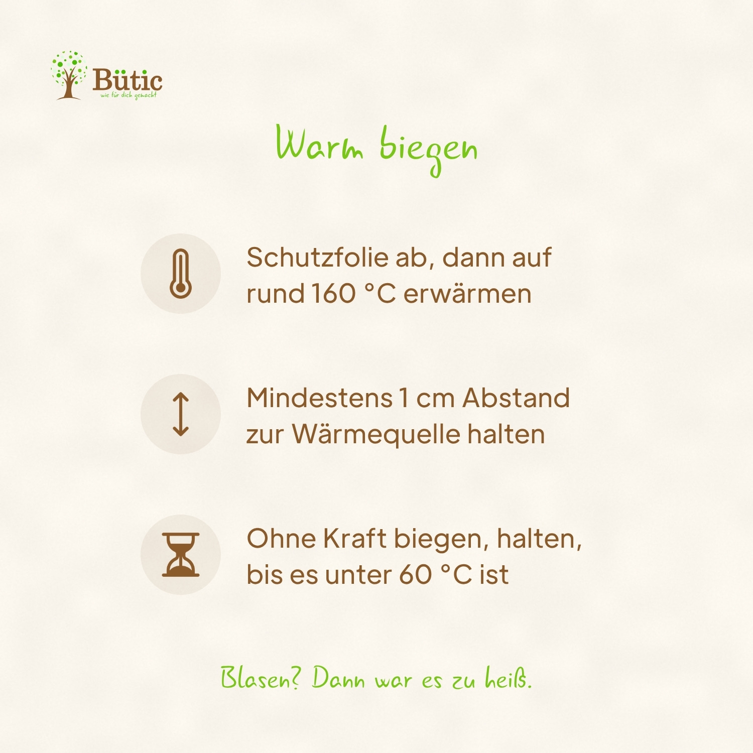 Infografik Warm biegen: Schutzfolie ab, dann auf rund 160 °C erwärmen. Mindestens 1 cm Abstand zur Wärmequelle halten. Ohne Kraft biegen und halten, bis es unter 60 °C ist. Blasen? Dann war es zu heiß.